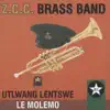 ZCC Brass Band - Utlwang Lentswe Le Molemo
